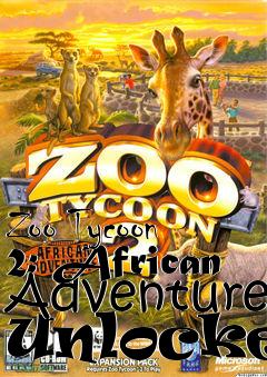 Box art for Zoo
Tycoon 2: African Adventure Unlocker