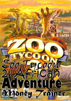Box art for Zoo
Tycoon 2: African Adventure Money Trainer