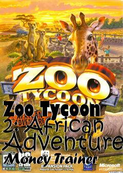 Box art for Zoo
Tycoon 2: African Adventure Money Trainer