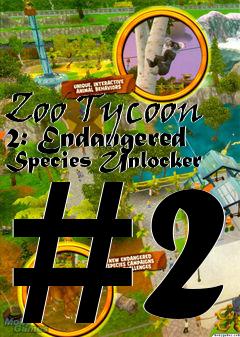 Box art for Zoo
Tycoon 2: Endangered Species Unlocker #2