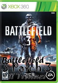 Box art for Battlefield
3 Patch 3 +11 Trainer