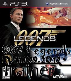 Box art for 007
Legends V11.09.2012 Trainer