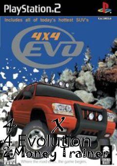 Box art for 4
      X 4 Evolution 2 Money Trainer