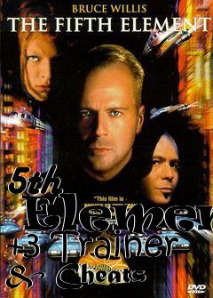 Box art for 5th
      Element +3 Trainer & Cheats