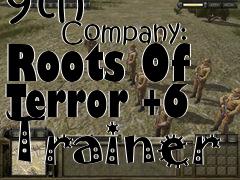 Box art for 9th
            Company: Roots Of Terror +6 Trainer