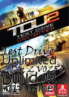 Box art for Test
Drive Unlimited 2 Dlc 2 V025 Build 12 +11 Trainer