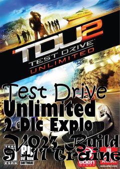 Box art for Test
Drive Unlimited 2 Dlc Explo V023 Build 9 +11 Trainer