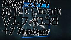 Box art for Thief
2014 64 Bit Steam V1.7.4158 +7 Trainer