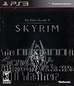 Box art for The
						Elder Scrolls V: Skyrim V1.9.32.0.8 +11 Trainer