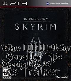 Box art for The
						Elder Scrolls V: Skyrim V1.5.24 +13 Trainer