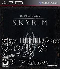 Box art for The
						Elder Scrolls V: Skyrim V1.3.10 +19 Trainer