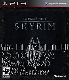 Box art for The
						Elder Scrolls V: Skyrim V1.5.26 +13 Trainer
