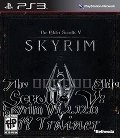 Box art for The
						Elder Scrolls V: Skyrim V1.2.12.0 +19 Trainer