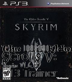 Box art for The
						Elder Scrolls V: Skyrim V1.6.89 +13 Trainer