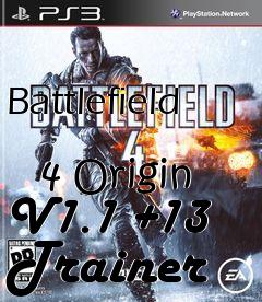 Box art for Battlefield
            4 Origin V1.1 +13 Trainer