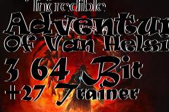 Box art for The
            Incredible Adventures Of Van Helsing 3 64 Bit +27 Trainer