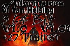 Box art for The
            Incredible Adventures Of Van Helsing 3 64 Bit V1.0 - V1.01 +27 Trainer