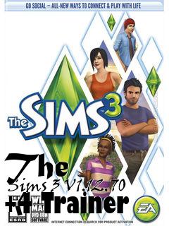 Box art for The
      Sims 3 V1.12.70 +4 Trainer