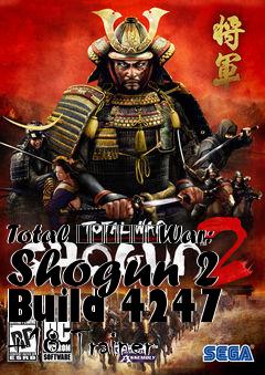 Box art for Total
						War: Shogun 2 Build 4247 +18 Trainer