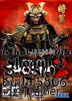 Box art for Total
						War: Shogun 2 & Dlc Build 5806 +12 Trainer
