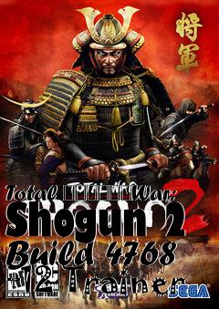 Box art for Total
						War: Shogun 2 Build 4768 +12 Trainer