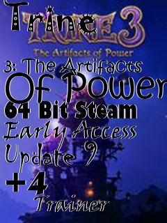 Box art for Trine
            3: The Artifacts Of Power 64 Bit Steam Early Access Update 9 +4
            Trainer