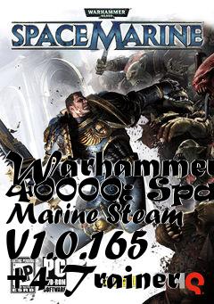 Box art for Warhammer
40000: Space Marine Steam V1.0.165 +4 Trainer