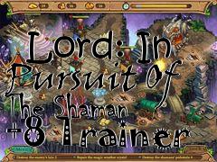 Box art for Weather
            Lord: In Pursuit Of The Shaman +8 Trainer