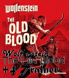 Box art for Wolfenstein:
The Old Blood +4 Trainer
