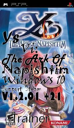 Box art for Ys
            Vi: The Ark Of Napishtim Windows 10 Support Steam V1.2.01 +21
            Trainer