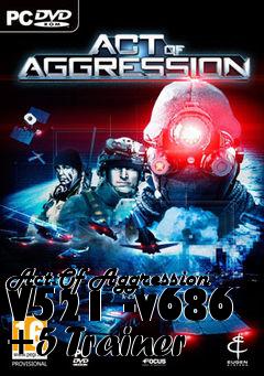Box art for Act
Of Aggression V521 -v686 +5 Trainer