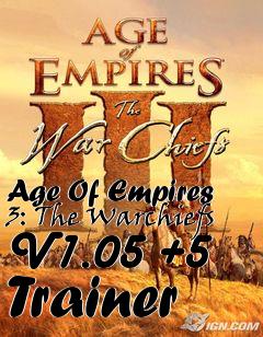 Box art for Age
Of Empires 3: The Warchiefs V1.05 +5 Trainer