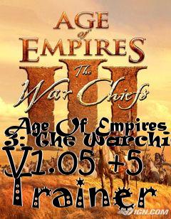 Box art for Age
Of Empires 3: The Warchiefs V1.05 +5 Trainer