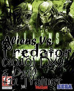 Box art for Aliens
Vs. Predator (2010) Dx9 & Dx10 +11 Trainer