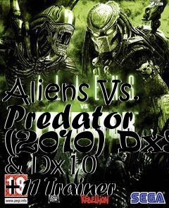 Box art for Aliens
Vs. Predator (2010) Dx9 & Dx10 +11 Trainer