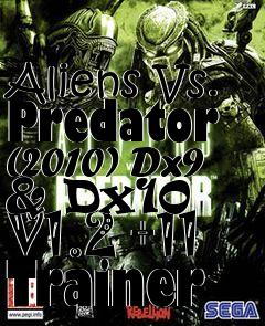 Box art for Aliens
Vs. Predator (2010) Dx9 & Dx10 V1.2 +11 Trainer