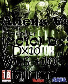 Box art for Aliens
Vs. Predator (2010) Dx9 & Dx10 V1.6 +10 Trainer