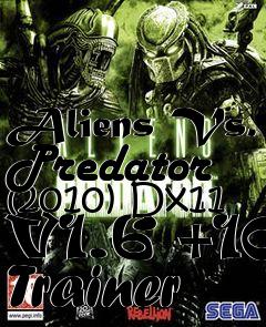 Box art for Aliens
Vs. Predator (2010) Dx11 V1.6 +10 Trainer