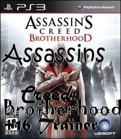 Box art for Assassins
            Creed: Brotherhood +16 Trainer