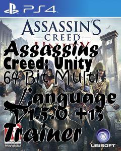 Box art for Assassins
Creed: Unity 64 Bit Multi Language V1.5.0 +13 Trainer