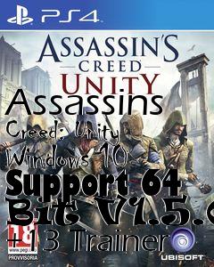 Box art for Assassins
Creed: Unity Windows 10 Support 64 Bit V1.5.0 +13 Trainer