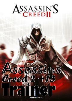 Box art for Assassins
Creed 2 +13 Trainer