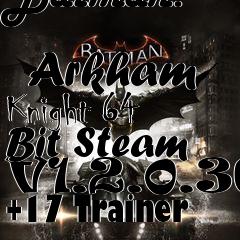 Box art for Batman:
            Arkham Knight 64 Bit Steam V1.2.0.36 +17 Trainer