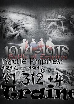 Box art for Battle
Empires: 1914 - 1918 V1.312 +4 Trainer