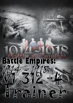 Box art for Battle
Empires: 1914 - 1918 V1.312 +4 Trainer