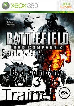 Box art for Battlefield:
            Bad Company 2 V1.3 +6 Trainer