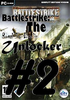 Box art for Battlestrike:
      The Road To Berlin Unlocker #2