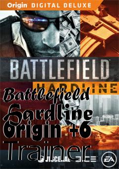 Box art for Battlefield
Hardline Origin +6 Trainer