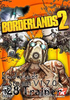 Box art for Borderlands
2 Steam V1.7.0 +28 Trainer