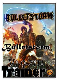 Box art for Bulletstorm
            V1.0.7111 Trainer